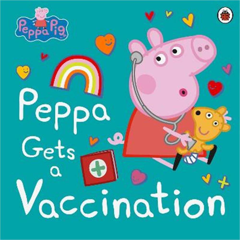 Peppa Pig: Peppa Gets a Vaccination (Paperback)
